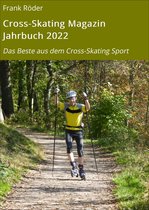 Cross-Skating Magazin Jahrbuch 14 - Cross-Skating Magazin Jahrbuch 2022