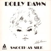 Dolly Dawn - Smooth As Silk (CD)