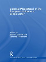 Routledge/GARNET series - External Perceptions of the European Union as a Global Actor