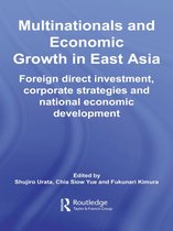 Routledge International Business in Asia - Multinationals and Economic Growth in East Asia