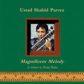 Ustad Shahid Parvez - Magnificent Melody (CD)