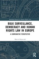 Routledge Research in Human Rights Law- Bulk Surveillance, Democracy and Human Rights Law in Europe