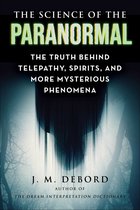 The Science of-The Science of the Paranormal