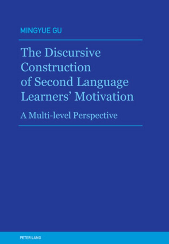 The Discursive Construction of Second Language Learners' Mot ... - cover