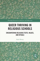 Routledge Research in Religion and Education- Queer Thriving in Religious Schools