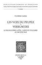 Publications Romanes et Françaises - Les Voix du peuple, Verbum Dei : le bilinguisme latin-langue vulgaire au Moyen Age