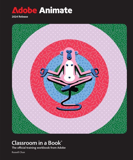 Classroom in a Book - Adobe Animate Classroom in a Book 2024 Release