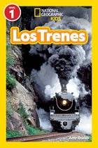 National Geographic Readers- National Geographic Readers: Los Trenes (L1)
