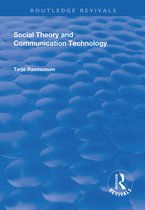Routledge Revivals- Social Theory and Communication Technology