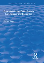 Routledge Revivals- Education in the Open Society - Karl Popper and Schooling