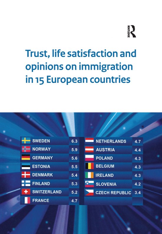 9789037707755 - Netherlands Institute for Social Research- Trust, Life Satisfaction and Opinions on Immigration in 15 European Countries