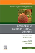 The Clinics: Internal MedicineVolume 44-2- Eosinophilic Gastrointestinal Diseases, An Issue of Immunology and Allergy Clinics of North America