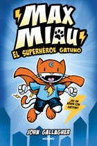 Max Miau 1 - Max Miau 1 - El superhéroe gatuno