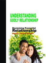 Understanding Godly relationship