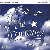 Duetones - Too Late (7" Vinyl Single)