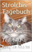 Strolchis Tagebuch 140 - Strolchis Tagebuch - Teil 140