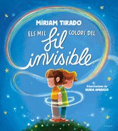 Els mil colors del fil invisible