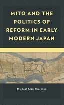 New Studies in Modern Japan- Mito and the Politics of Reform in Early Modern Japan