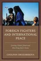Foreign Fighters and International Peace