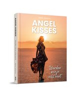 Angel Kisses- Worden wie je echt bent