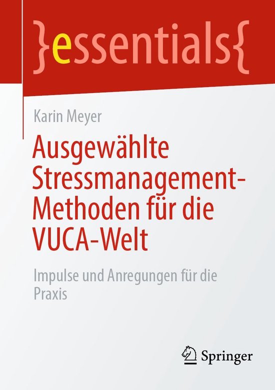 essentials - Ausgewählte Stressmanagement-Methoden für die ... - cover