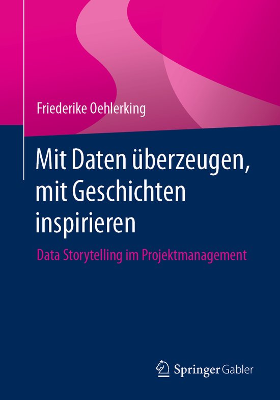 Mit Daten überzeugen, mit Geschichten inspirieren - cover