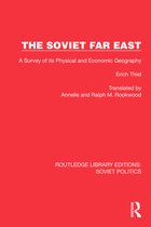 Routledge Library Editions: Soviet Politics-The Soviet Far East