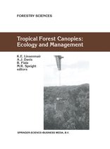 Forestry Sciences- Tropical Forest Canopies: Ecology and Management
