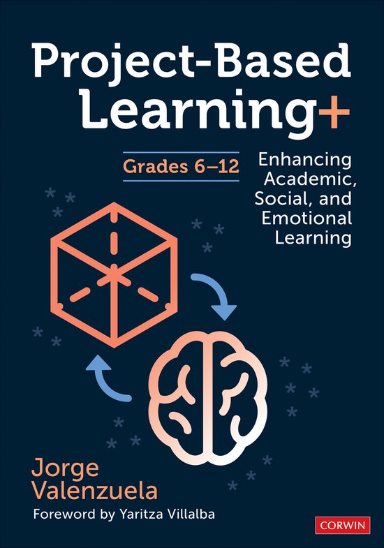 Project-Based Learning+, Grades 6-12, Jorge Valenzuela | 9781071889169 ...