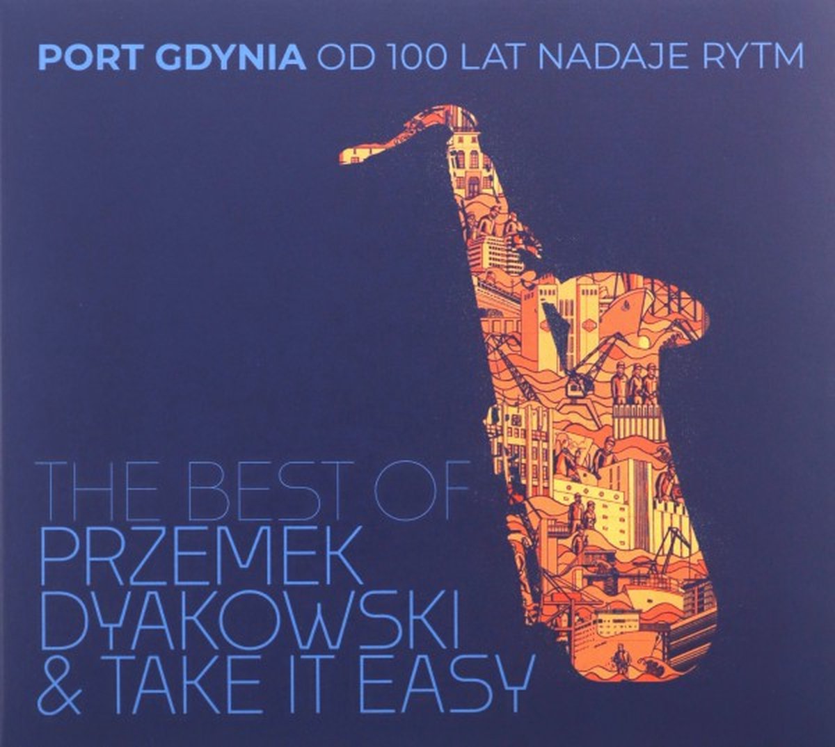 Przemek Dyakowski Take it Easy: The Best Of Przemek Dyakowski & Take it Easy [CD]