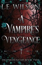 Deathless Night 2 - A Vampire's Vengeance