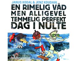 En rimelig våd men alligevel temmelig perfekt dag i nulte