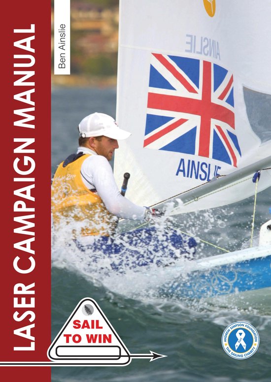 Sail to Win 10 - The Laser Campaign Manual - cover