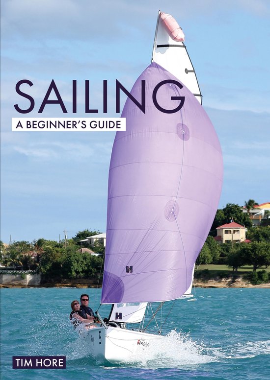 Beginner's Guides 5 - Sailing: A Beginner's Guide - cover