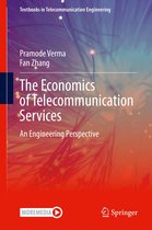 Textbooks in Telecommunication Engineering - The Economics of Telecommunication Services