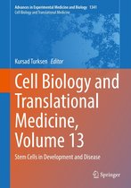 Advances in Experimental Medicine and Biology 1341 - Cell Biology and Translational Medicine, Volume 13