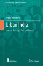 Cities, Heritage and Transformation - Urban India