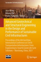 Sustainable Civil Infrastructures - Advanced Geotechnical and Structural Engineering in the Design and Performance of Sustainable Civil Infrastructures