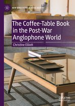New Directions in Book History - The Coffee-Table Book in the Post-War Anglophone World