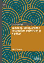 Sampling, Biting, and the Postmodern Subversion of Hip Hop