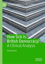 Challenges to Democracy in the 21st Century - How Sick Is British Democracy?