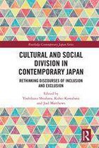 Routledge Contemporary Japan Series - Cultural and Social Division in Contemporary Japan