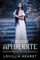Forced By Aphrodite