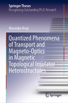 Springer Theses - Quantized Phenomena of Transport and Magneto-Optics in Magnetic Topological Insulator Heterostructures