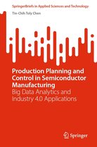 SpringerBriefs in Applied Sciences and Technology - Production Planning and Control in Semiconductor Manufacturing