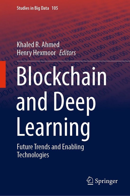 Studies in Big Data 105 - Blockchain and Deep Learning - cover