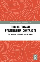 Routledge Research in International Law- Public Private Partnership Contracts