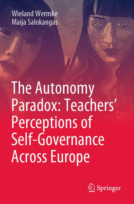 The Autonomy Paradox Teachers Perceptions of Self Governance ... - cover