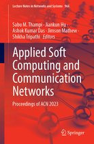 Lecture Notes in Networks and Systems- Applied Soft Computing and Communication Networks