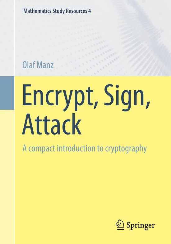 Mathematics Study Resources- Encrypt, Sign, Attack | 9783662660140 ...